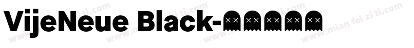 VijeNeue Black字体转换